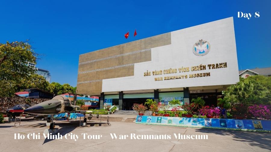 Day 8 Ho Chi Minh City Tour War Remnants Museum