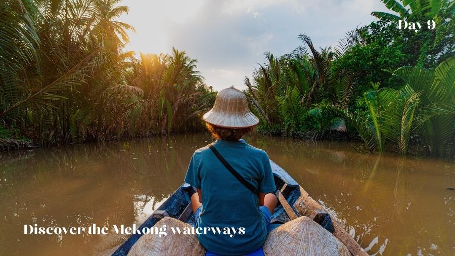 Day 9 Discover The Mekong Waterways