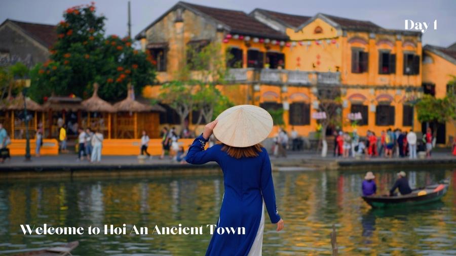 Day 1 Hoi An Ancient Town Arrival