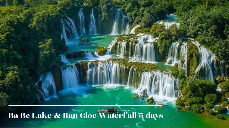 Ba Be Lake & Ban Gioc Waterfall 5 Days