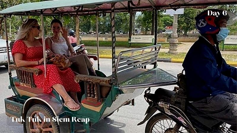 Day 6 Tuk Tuk In Siem Reap
