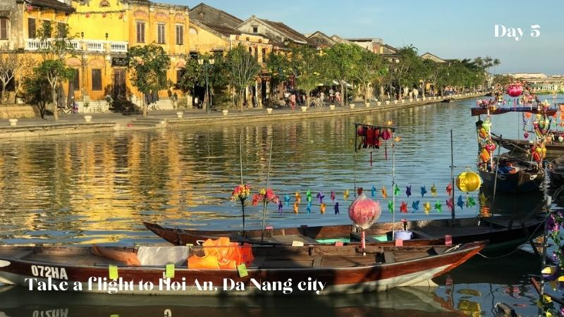 Day 5 Hanoi Flight To Da Nang, Hoi An