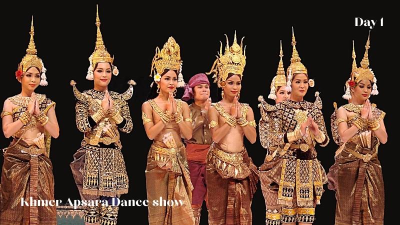 Day 1 Khmer Apsara Dance Show