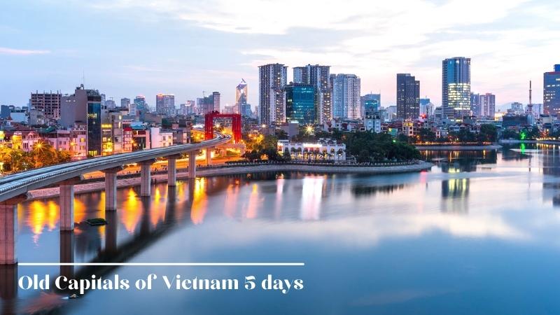 Old Capitals Of Vietnam 5 Days