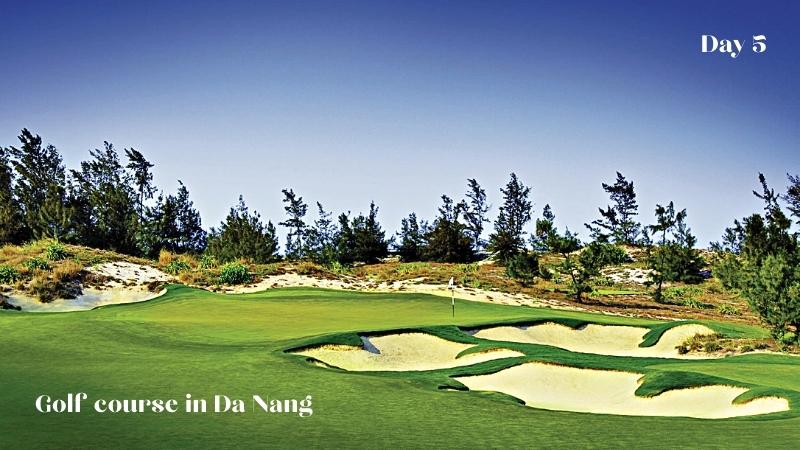 Day 5 Da Nang – Golf Round