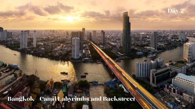 Day 2: Bangkok - Canal Labyrinths and Backstreet