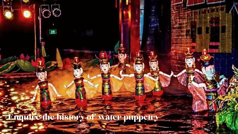 Enquire The History Of Water Puppetry
