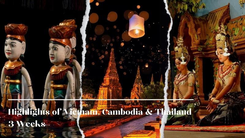 Highlights Of Vietnam, Cambodia & Thailand 3 Weeks