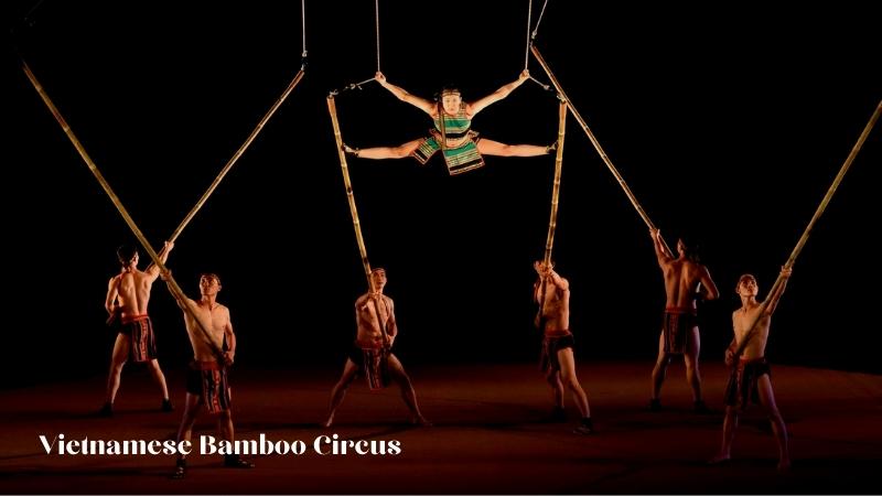 Vietnamese Bamboo Circus